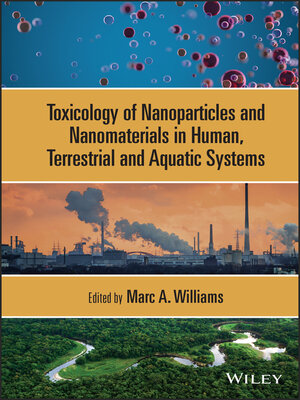 cover image of Toxicology of Nanoparticles and Nanomaterials in Human, Terrestrial and Aquatic Systems